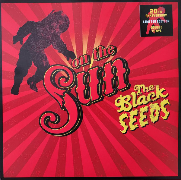BLACK SEEDSTHE — ON THE SUN (20TH ANNIVERSARY E