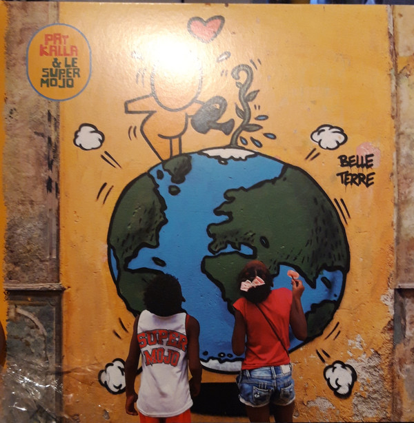 PAT KALLA & LE SUPER MOJO — BELLE TERRE