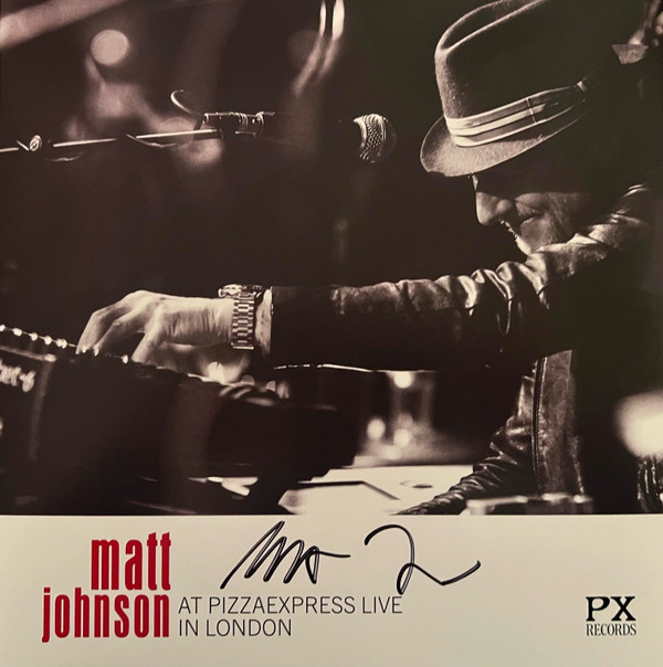MATT JOHNSON — AT PIZZAEXPRESS LIVE