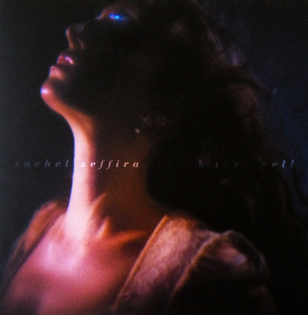 RACHEL ZEFFIRA — BREAK THE SPELL