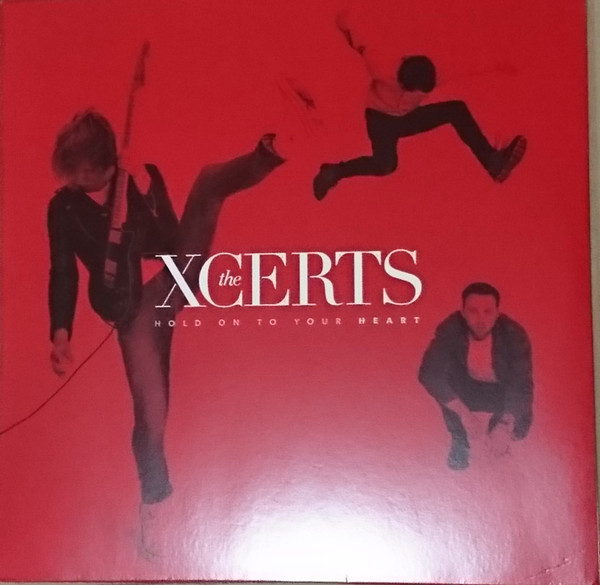 XCERTSTHE — HOLD ON TO YOUR HEART