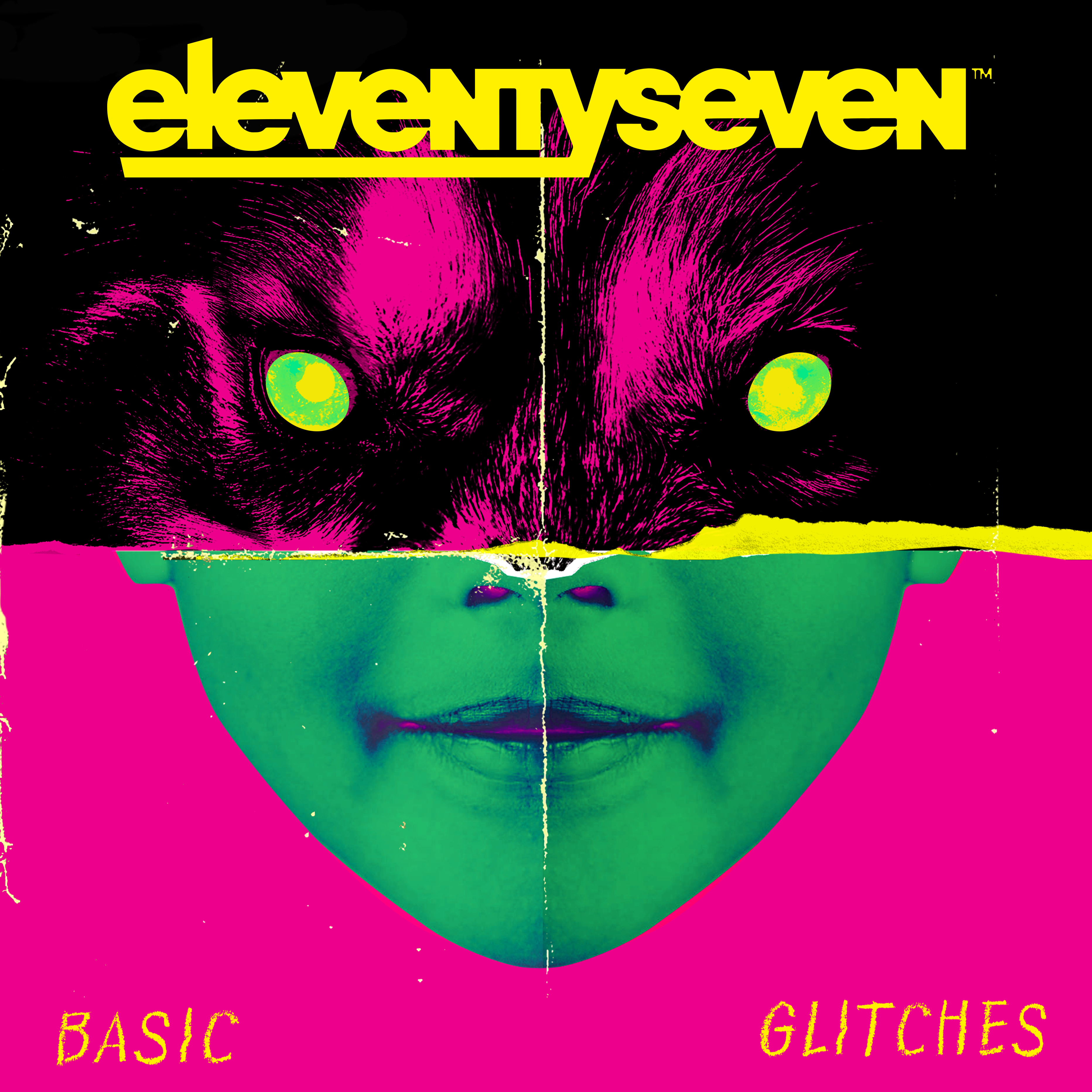 ELEVENTYSEVEN — DELETED - BASIC GLITCHES