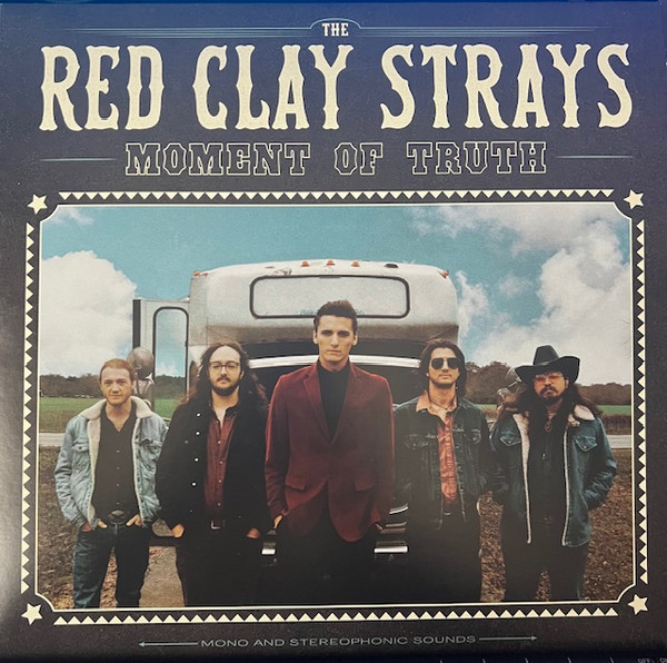 RED CLAY STRAYSTHE — MOMENT OF TRUTH