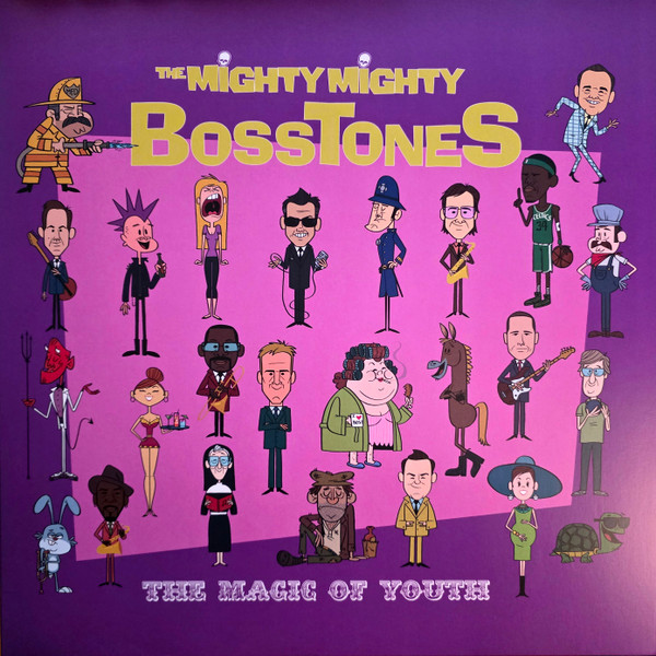 THE MIGHTY MIGHTY BOSSTONES — THE MAGIC OF YOUTH