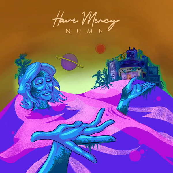 HAVE MERCY — NUMB