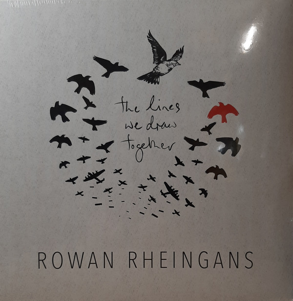 ROWAN RHEINGANS — THE LINES WE DRAW TOGETHER