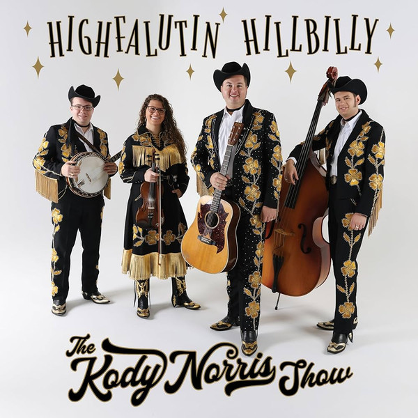 THE KODY NORRIS SHOW — HIGHFALUTIN HILLBILLY