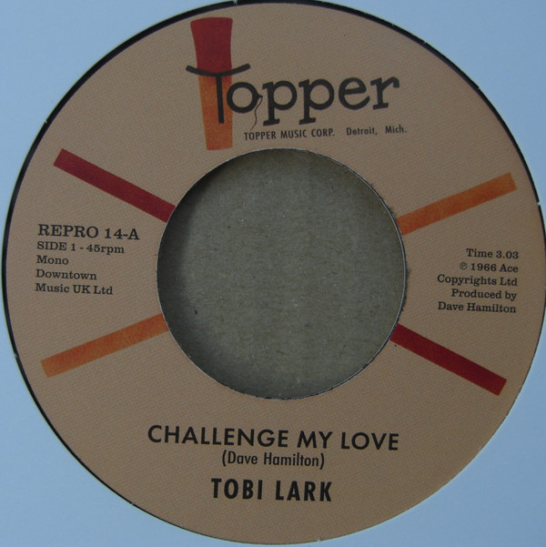 Tobi Lark — Challenge My Love / Sweep It Out In The Shed