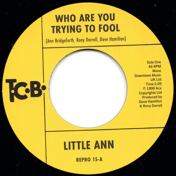 Little Ann — Who Are You Trying To Fool / The Smile On Your Face