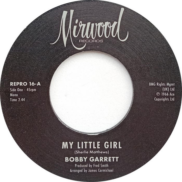 Bobby Garrett / The Bob & Earl Band — My Little Girl / My Little Girl