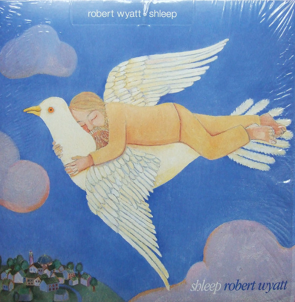 ROBERT WYATT — SHLEEP