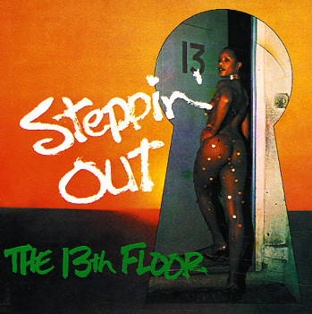 13TH FLOOR — Steppin Out
