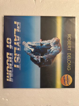 ROBERT DELONG — PLAYLIST OF DOOM