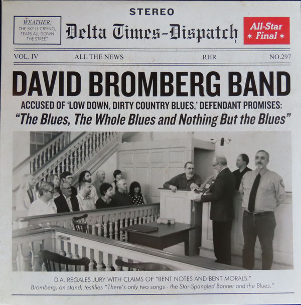 DAVID BROMBERG — THE BLUES THE WHOLE BLUES AND