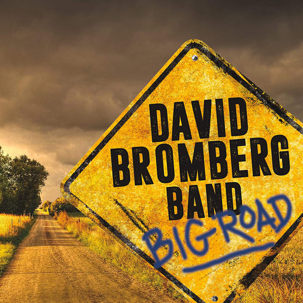 DAVID BROMBERG — BIG ROAD