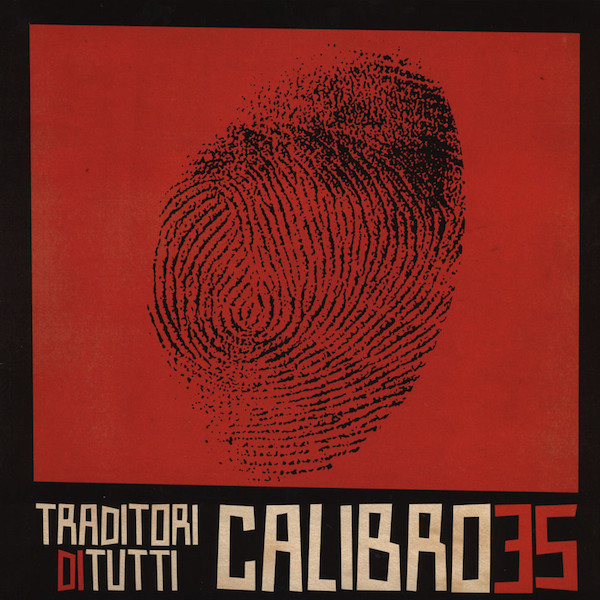 CALIBRO 35 — TRADITORI DI TUTTI