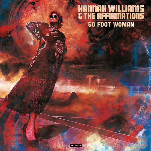 HANNAH WILLIAMS & THE AFFIRMATIONS — 50 FOOT WOMAN
