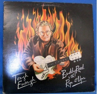 BUDDY REED & TH RIP IT UPS — Tough Enough