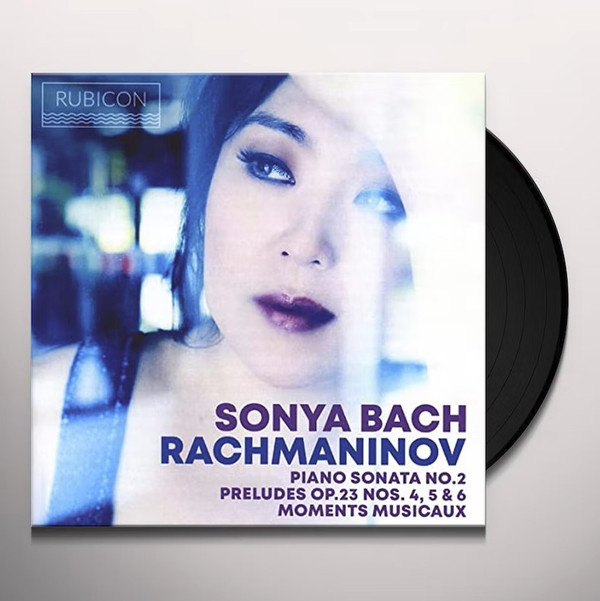 SONYA BACH — SONYA BACH, RACHMANINOV