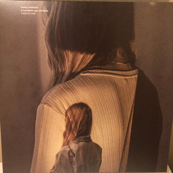 HEDVIG MOLLESTAD & TRONDHEIM JAZZ ORCHESTRA — MATERNITY BEAT