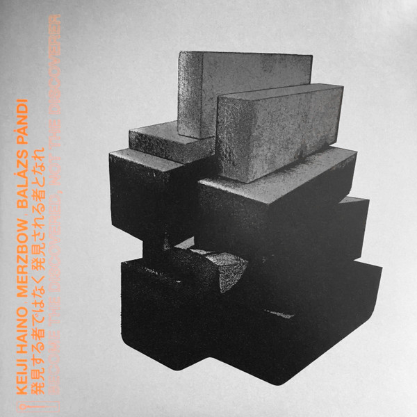 MERZBOW / KEIJI HAINO / BALAZS PANDI — Become The Discovered Not The Discoverer (Transparent Orange Vinyl)