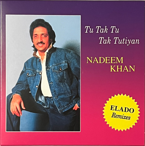 Nadeem Khan — Tu Tak Tu Tak Tutiyan (Elado Remixes)