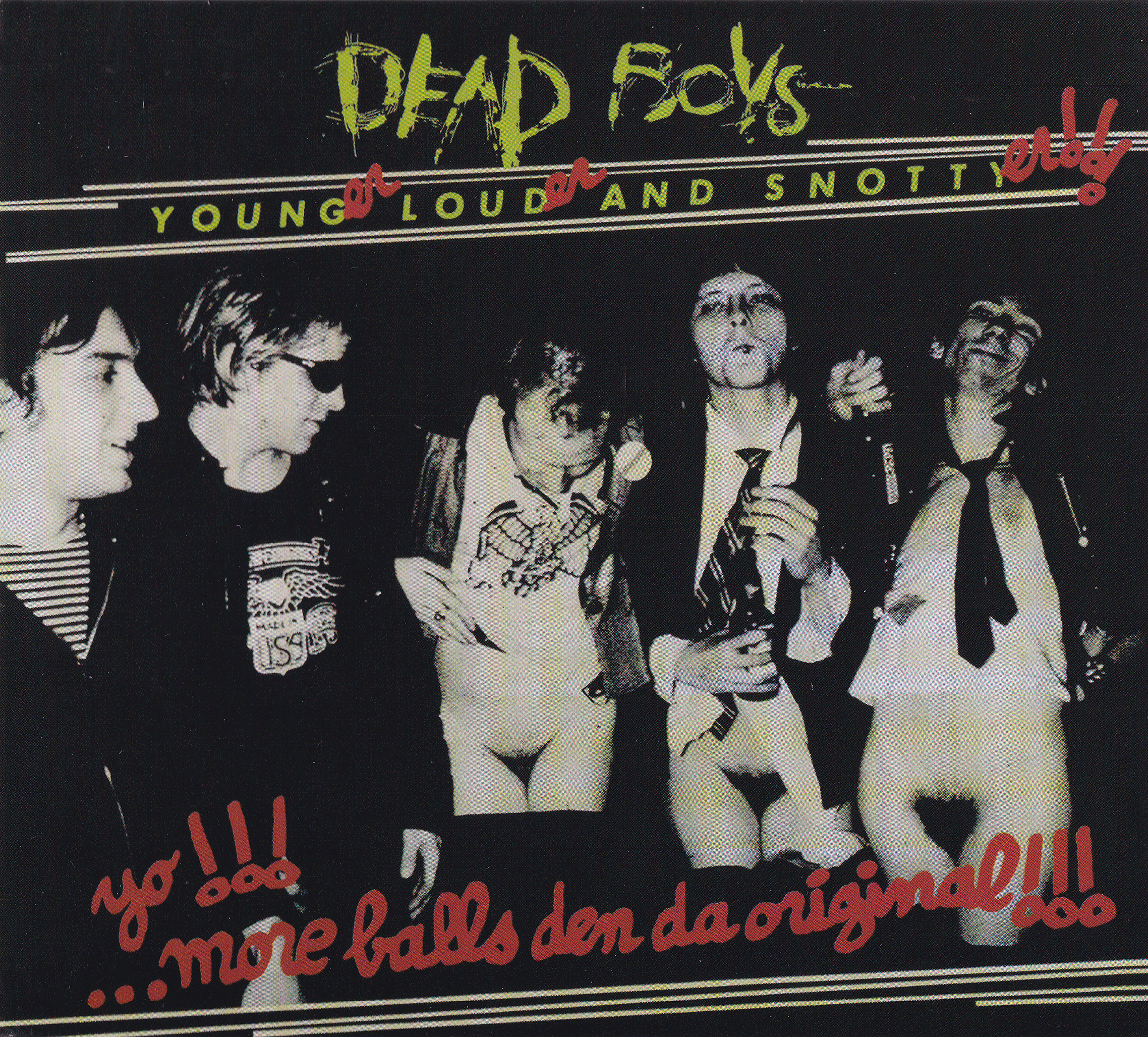 DEAD BOYS — YOUNGER  LOUDER & SNOTTYER