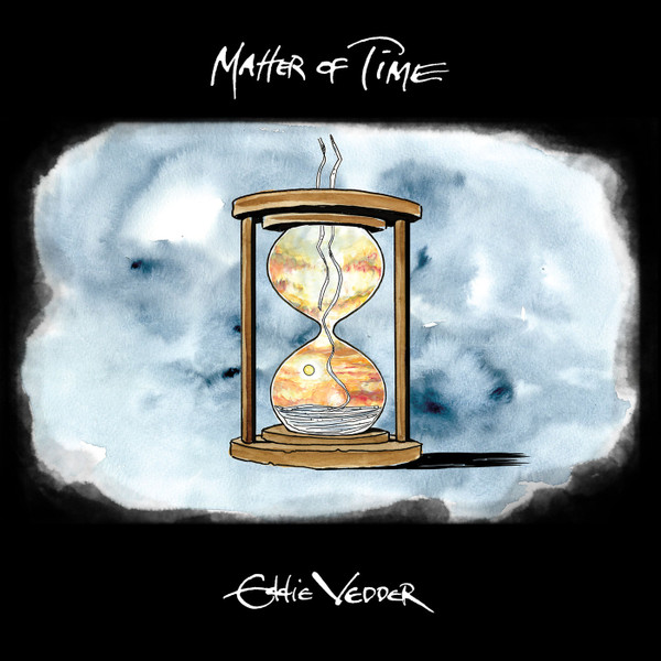 EDDIE VEDDER — MATTER OF TIME / SAY HI