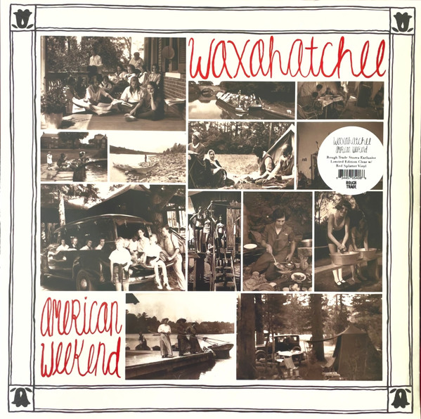 WAXAHATCHEE — AMERICAN WEEKEND