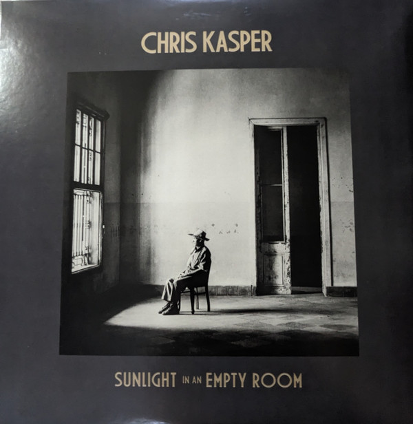 CHRIS KASPER — SUNLIGHT IN AN EMPTY ROOM