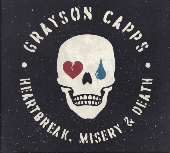 GRAYSON CAPPS — HEARTBREAK  MISERY & DEATH