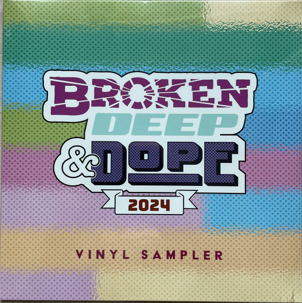 VARIOUS ARTISTS — BROKEN  DEEP & DOPE