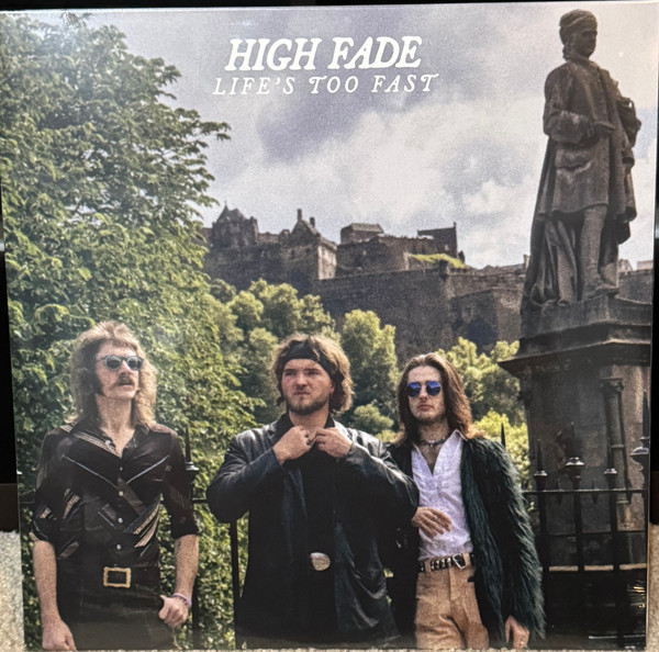 High Fade — Life's Too Fast