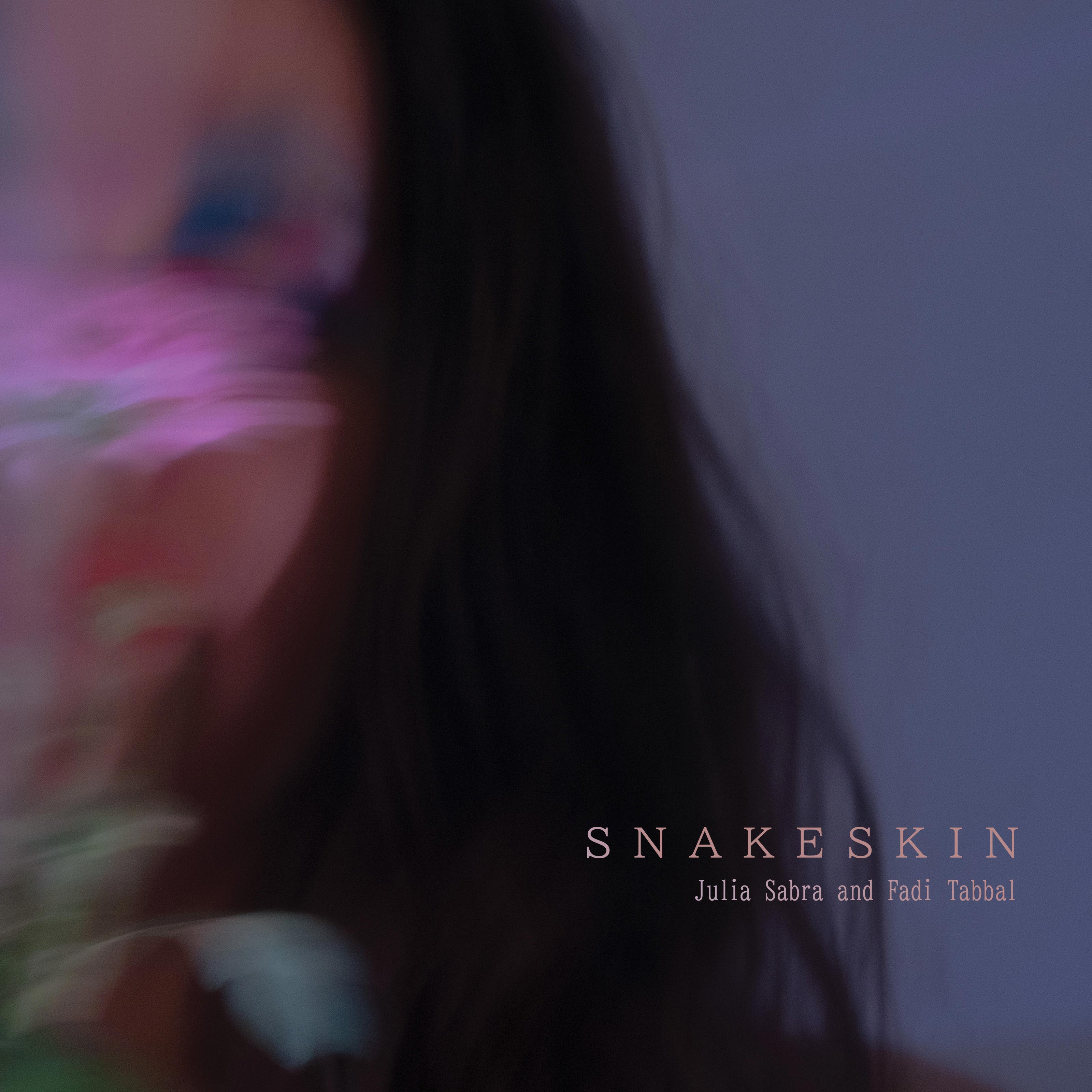 JULIA SABRA AND FADI TABBAL — SNAKESKIN