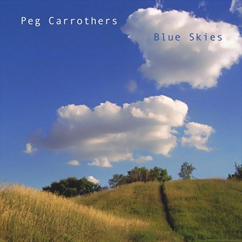 PEG CARROTHERS — BLUE SKIES
