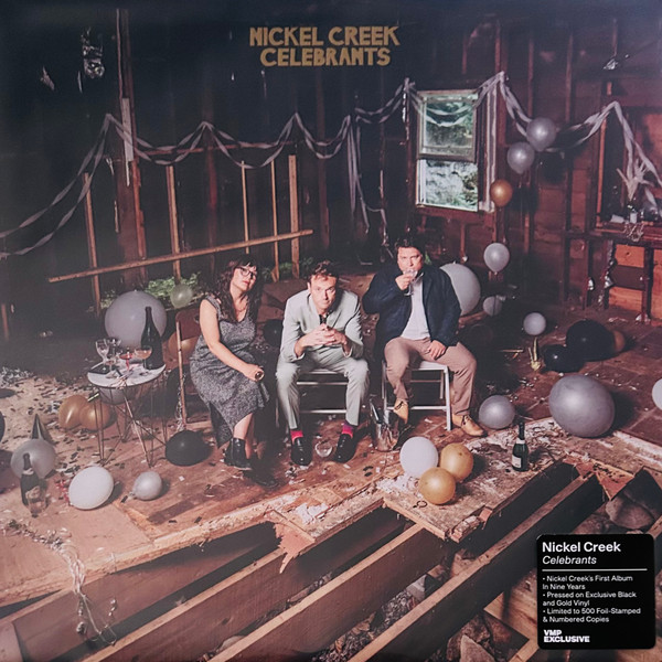 NICKEL CREEK — CELEBRANTS
