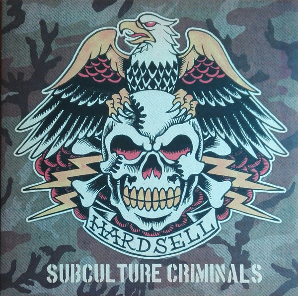 HARDSELL — Subculture Criminals
