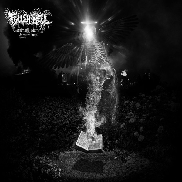 FULL OF HELL — GARDEN OF BURNING APPARITIONS