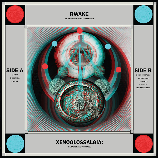 RWAKE — XENOGLOSSALGIA THE LAST STAGE