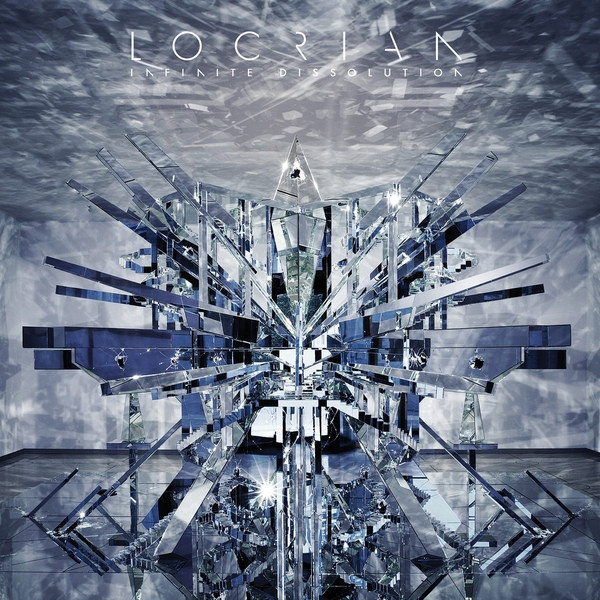 LOCRIAN — INFINITE DISSOLUTION