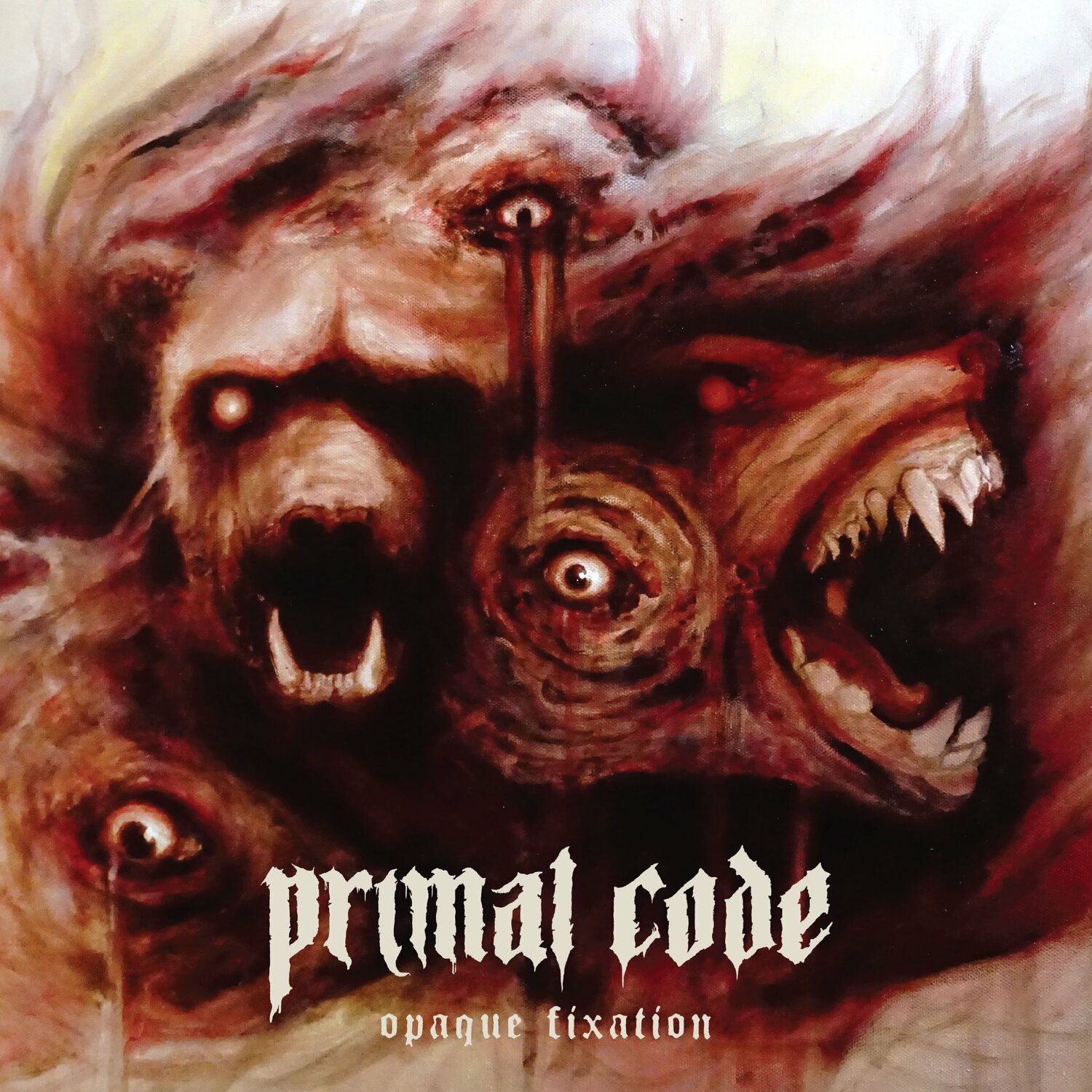 PRIMAL CODE — OPAQUE FIXATION
