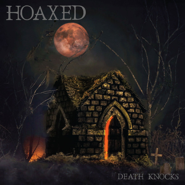 HOAXED — DEATH KNOCKS