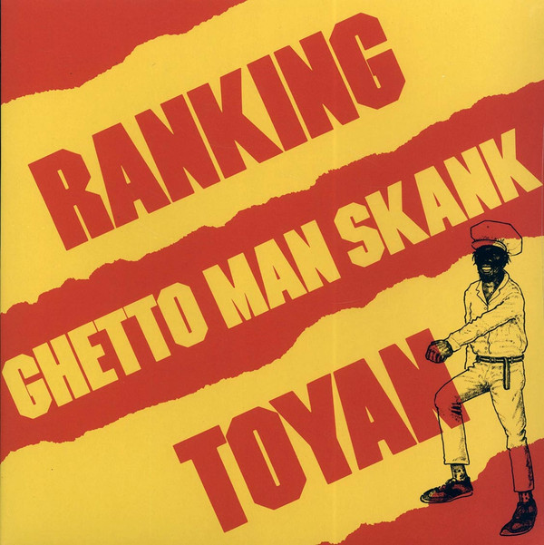 RANKING TOYAN — Ghetto Man Skank