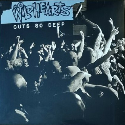 WILDHEARTS THE — CUTS SO DEEP
