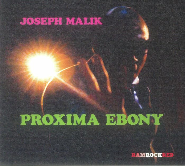 JOSEPH MALIK — Proxima Ebony