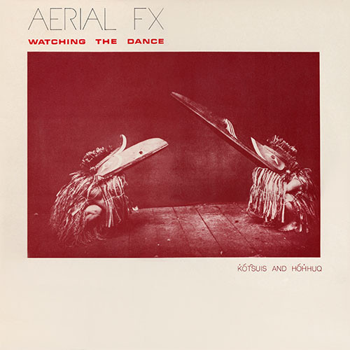 AERIAL FX — Watching The Dance