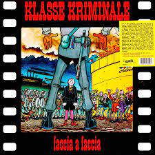 KLASSE KRIMINALE — Faccia A Faccia (Coloured Vinyl) (+Poster)