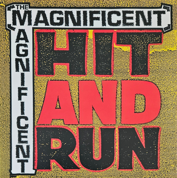 MAGNIFICENT — Hit & Run