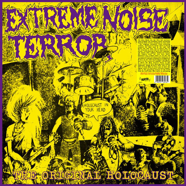 EXTREME NOISE TERROR — A Holocaust In Your Head - The Original Holocaust (+Poster)
