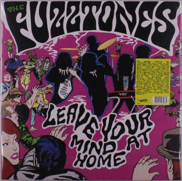 FUZZTONES — Leave Your Mind At Home